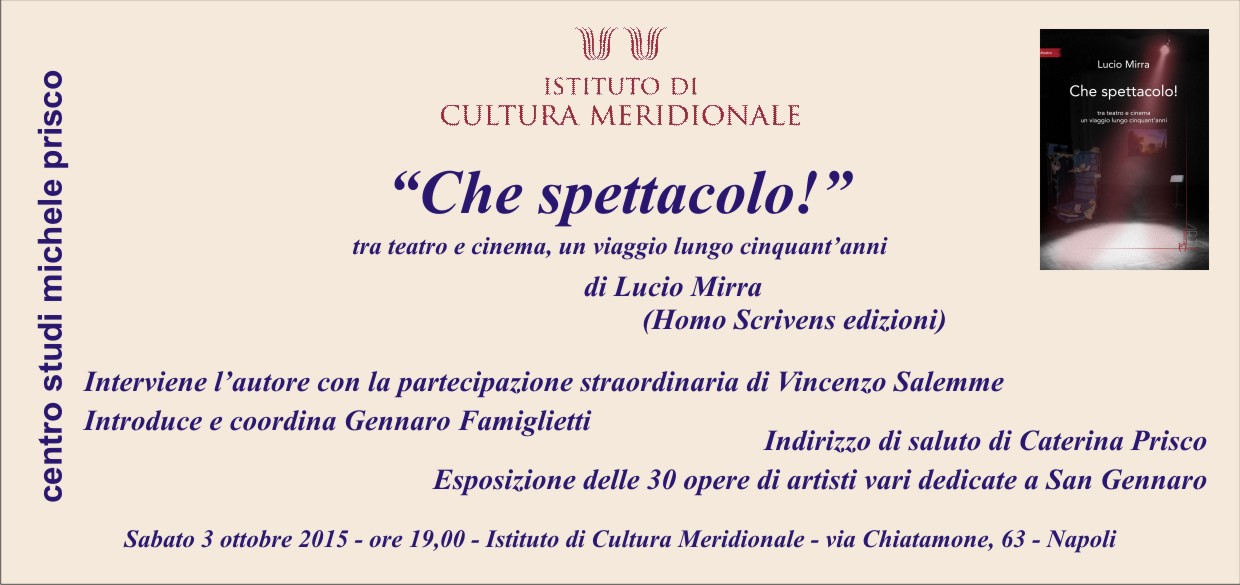 presentazione del libro «Che spettacolo! Tra teatro e cinema, un viaggio lungo cinquant’anni» di Lucio Mirra